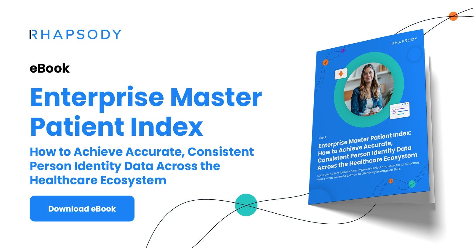 Enterprise Master Person Index (EMPI) How to Achieve Accurate