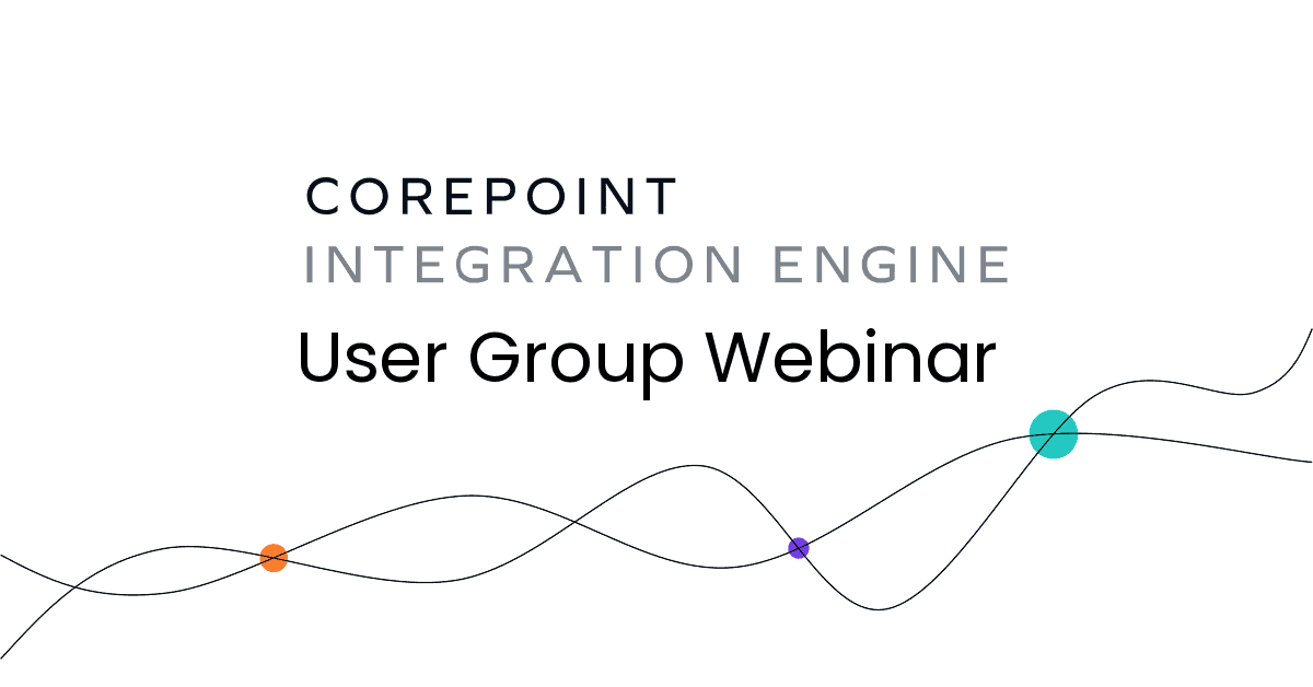 Webinar: June Corepoint Integration Engine User Group | Rhapsody